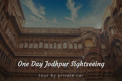 One Day Jodhpur Sightseeing Tour Package by Cab